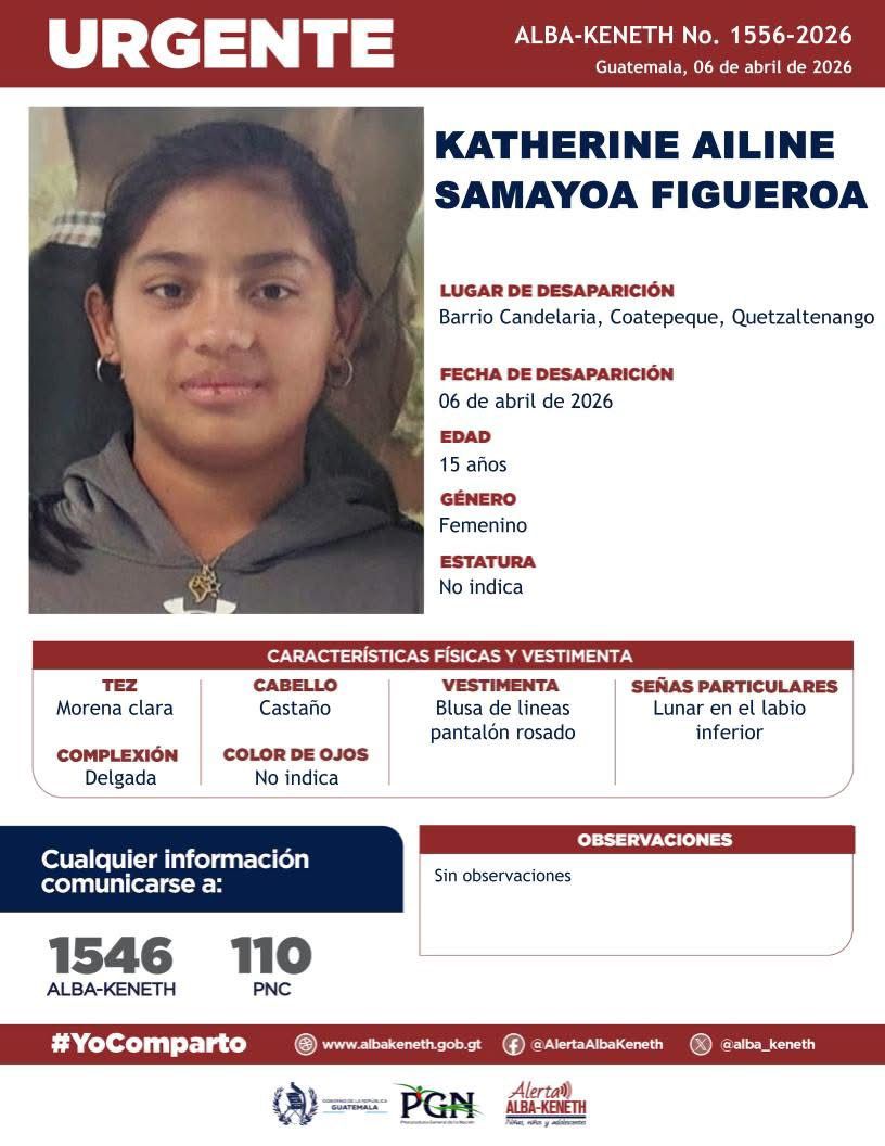 lavozdexela's tweet photo. ACTIVAN ALERTA ALBA-KENETH EN COATEPEQUE | Buscan a adolescente desaparecida en Quetzaltenango. Se trata de Katherine Ailine Samayoa Figueroa, de 15 años, quien desaparece el 6 de abril en Barrio Candelaria. Autoridades solicitan apoyo de la población para su localización. Cualquier información puede brindarse al 1546.
#Noticia #Quetzaltenango
⌨️ La Voz de Xela
📷 Alerta Alba Keneth