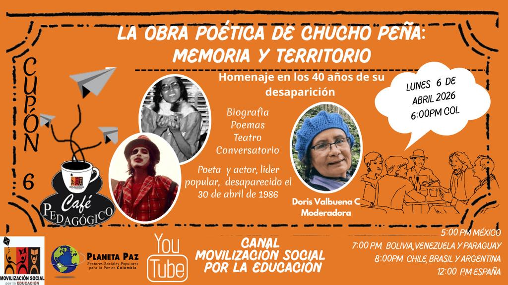 #CaféPedagógico - La obra poética de chucho Peña: memoria y territorio
Homenaje en los 40 años de su desaparición
El próximo lunes 6 de abril a las 6pm hora col. 
Nos puedes acompañar en la transmisión en vivo por Youtube en el siguiente enlace: youtube.com/live/PhkUHOsAc…
