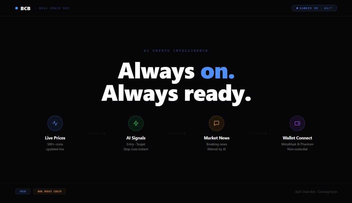 BullChain_Bot's tweet photo. The market never sleeps.
Neither does BCB.
24/7 AI crypto intelligence.
Always on. Always ready.
$BCB Β· Coming Soon π
#BCB #BullChainBot #CryptoAI #BNBChain https://t.co/idY56Q7Dfh