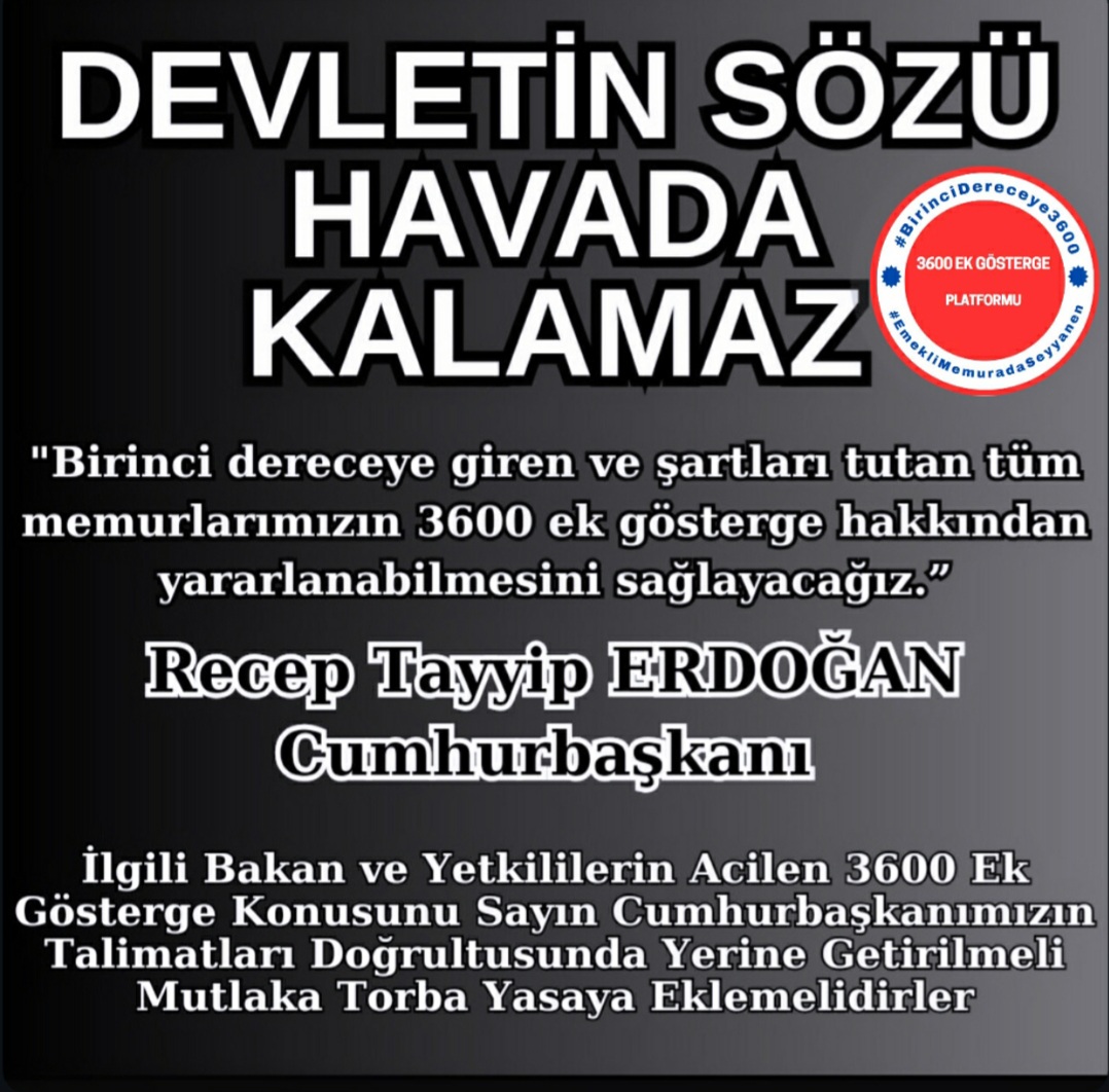 NEZAMAN #BirinciDereceye3600 Ek Gösterge sözü verildi, yaklaşık üç yıl geçti!
Artık söz değil, icraat istiyoruz!#EmekliMemuradaSeyyanen
<a href="/RTErdogan/">Recep Tayyip Erdoğan</a> <a href="/dbdevletbahceli/">Devlet Bahçeli</a> <a href="/eczozgurozel/">Özgür Özel</a> <a href="/MDervisogluTR/">Müsavat Dervişoğlu</a> <a href="/isikhanvedat/">Prof. Dr. Vedat Işıkhan</a> <a href="/55erhanusta/">Dr. Erhan Usta</a> <a href="/cenginyurt52/">Cemal Enginyurt</a> <a href="/_aliyalcin_/">Ali YALÇIN</a> <a href="/OnderKahveci/">Önder Kahveci</a> <a href="/Akparti/">AK Parti</a>  @MHP