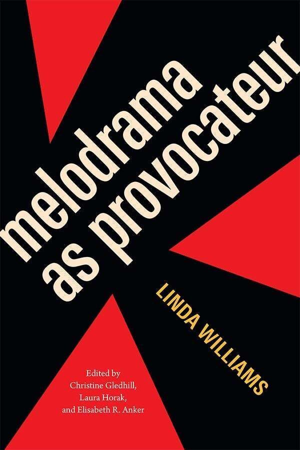 DukePress's tweet image. Save 30% on #NewBook "Melodrama as Provocateur," edited by Christine Gledhill, Laura Horak, and Elisabeth R. Anker @libankerDC, which showcases film scholar Linda Williams' final project along with responses to her work. buff.ly/TIEOvHc