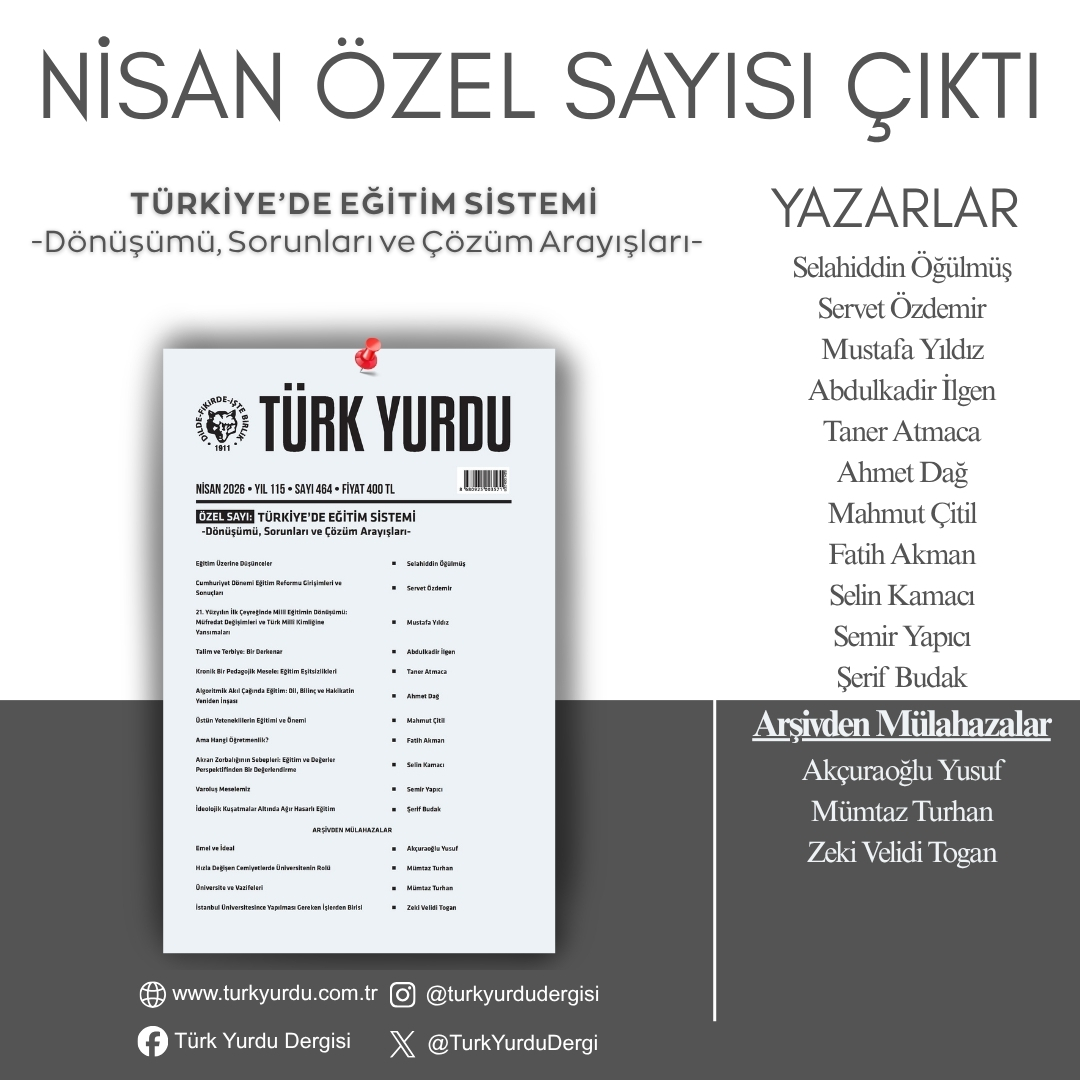 TurkYurduDergi's tweet photo. Türk Yurdu Dergisinin Nisan Sayısı Çıktı!

ÖZEL SAYI: TÜRKİYE'DE EĞİTİM SİSTEMİ
-Dönüşümü, Sorunları ve Çözüm Arayışları-

🔗https://t.co/CeKfbEq0m2 https://t.co/grrxsZmruk