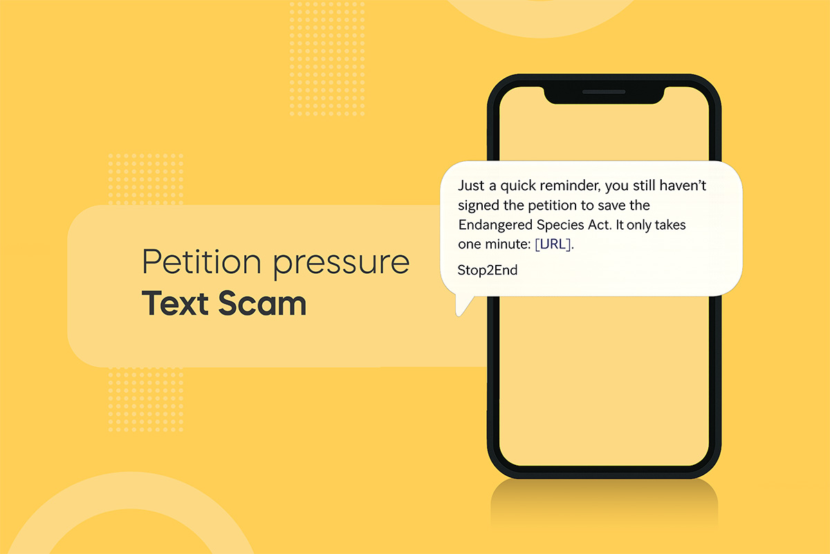 Getting “petition” texts like: “We asked you to sign the petition to save the Endangered Species Act... It only takes one minute: [redacted]”?  

Nomorobo is blocking these so you stay safe. Do not click, do not reply.  

nomorobo.com/apps