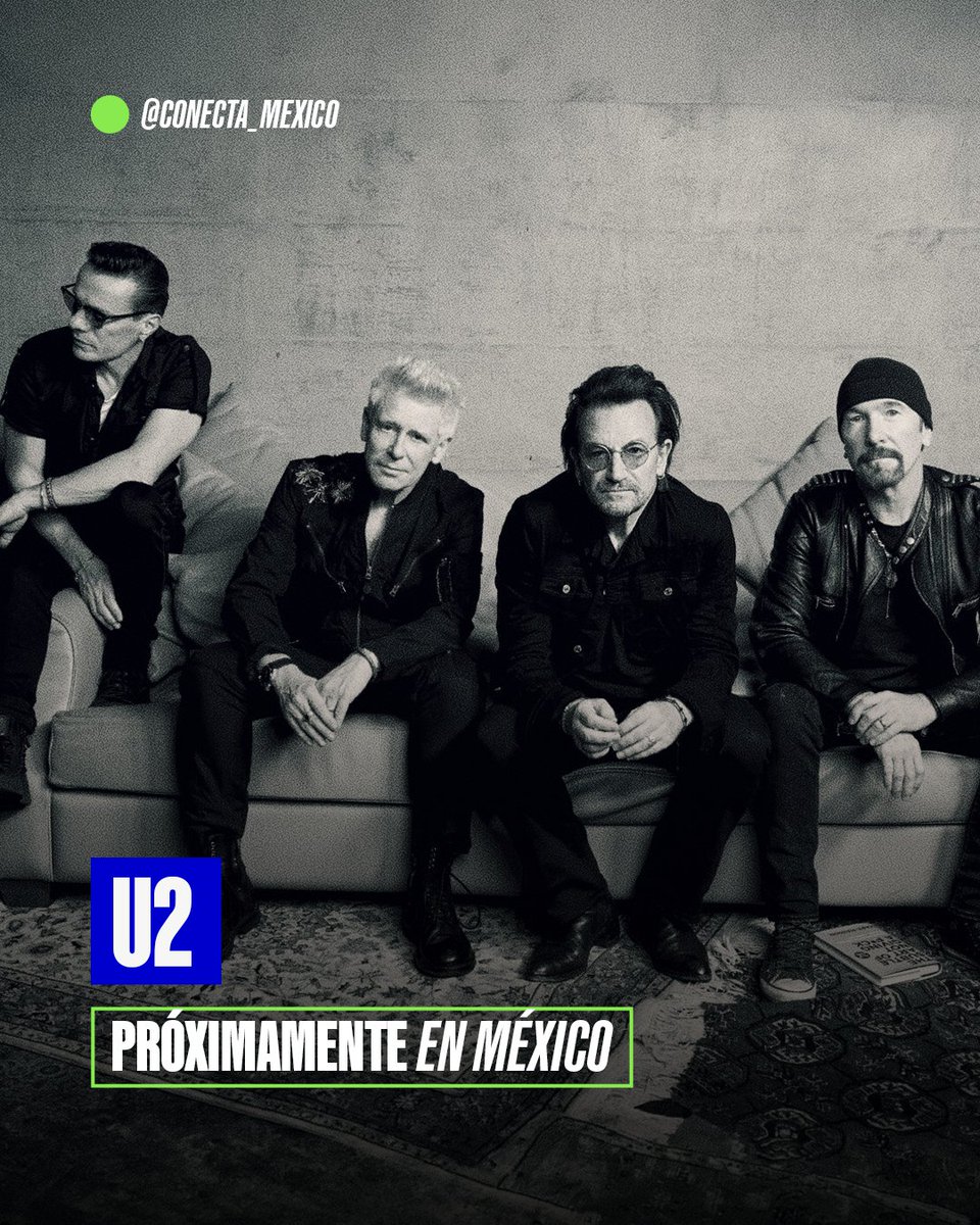 _ConectaMx's tweet photo. Todo apunta a que U2 podría estar preparando su regreso a México… los rumores cada vez suenan más fuerte.🇲🇽🔥 https://t.co/JIDd4R0roa