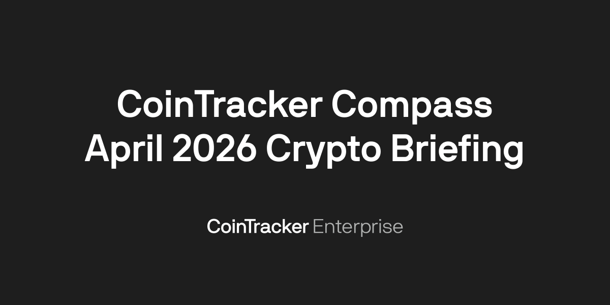 CoinTrackerEnt's tweet photo. Welcome to the April edition of CoinTracker Compass.

Your monthly briefing on crypto accounting, regulation, and institutional adoption.

This month:
• The most significant crypto classification framework in a decade
• CLARITY Act clears a major hurdle
• Institutional capital quietly returns to Bitcoin ETFs