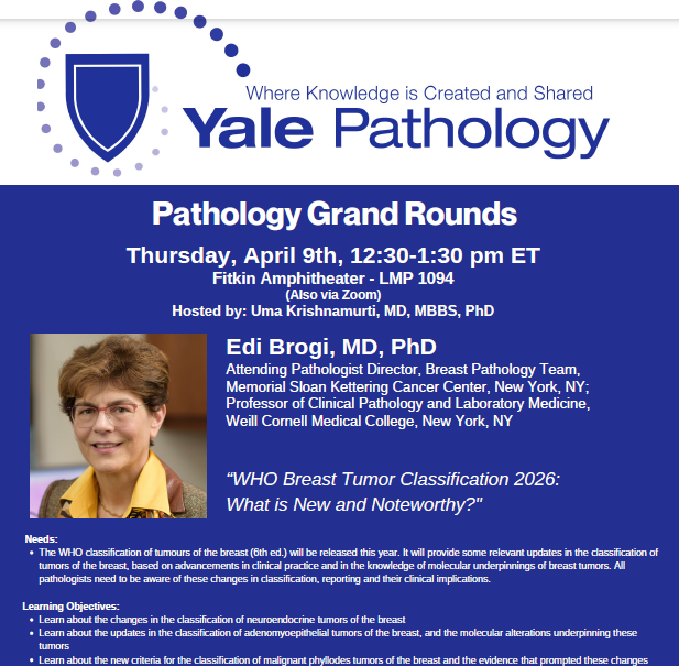 yalepathology's tweet photo. Join us for #Pathology Grand Rounds on Thursday, April 9 at 12:30 PM ET as @EdiBrogi of @MSKCancerCenter, @WCMCPathology &amp; @WeillCornell, presents on, WHO Breast Tumor Classification 2026  (@WHO). @YaleMed https://t.co/eolSMpKDC4 https://t.co/t5x9W5NJQz