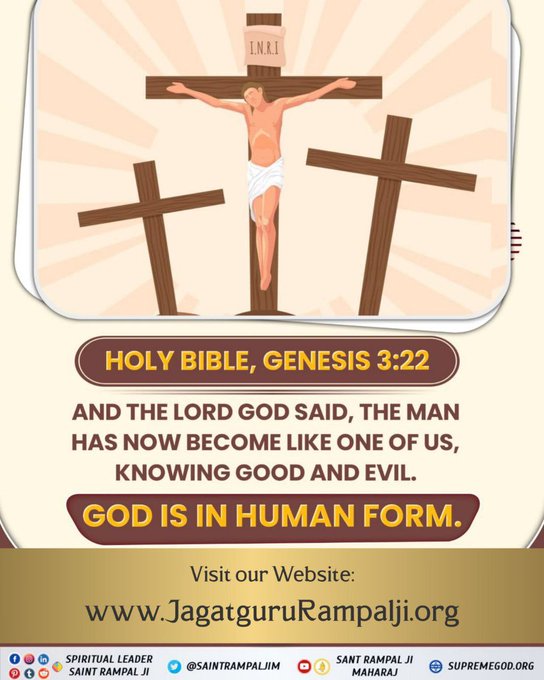 ramesh00302's tweet image. #GodMorningTuesday
Genesis 3:22

And the LORD God said, The man has now become like one of us.

It says-  like one of us.
This proves that God is like us, 
Almighty god is Kabir saheb ji 🙏 
Must Watch Sadhna Tv7:30 PM
#RealKnowledgeOf_Bible
