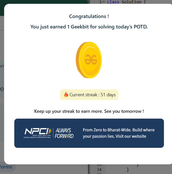 NareshPraj97599's tweet photo. 51POTD Challenge Completed on GeeksforGeeks! Current Streak: 51Day Earned: 1 Geekbit  #NPCI #geekstreak60 #geeksforgeeks #POTD https://t.co/6mq1n1Aric