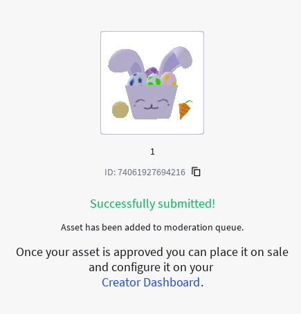 uploaded my Easter item which should drop like rlly soon I hope...