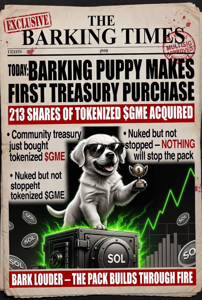 The Barking Puppy treasury just made its first #GME move.

213 shares of tokenized $GME acquired today.

They can nuke the community, but they can’t kill the conviction.

NOTHING stops this pack.

“Undeniable” isn’t a slogan — it’s our reality ♾️

Bark louder!

@barkingpuppy8