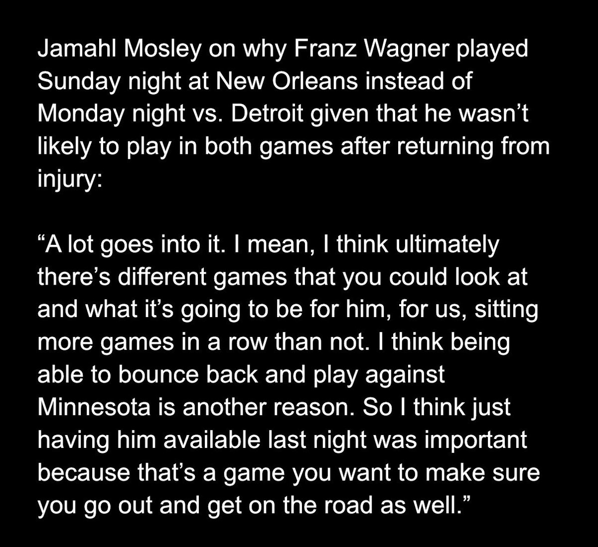 therealBeede's tweet image. “A lot goes into it,” #Magic coach Jamahl Mosley said pre-game when asked by @JeremyBrener why Franz Wagner played Sunday at Pels instead of tonight vs. Pistons in the back-to-back.

Mosley mentioned Wagner being able to bounce back and play Wed. vs. Minnesota among the reasons: