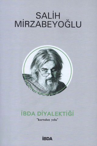 Akinci_Medrese's tweet photo. Bu eser… İnsan ve toplum meselelerine “Kurtuluş Yolu” hakikatine uygun olarak yanaşabilmenin “ilmî” hâlidir. Ve, bilerek veya bilmeyerek İslâm’a hainlik edenleri enselemenin biricik anahtarıdır. 

İBDA DİYALEKTİĞİ / TAKDİM 
SALİH MİRZABEYOĞLU https://t.co/6QUCbevceL
