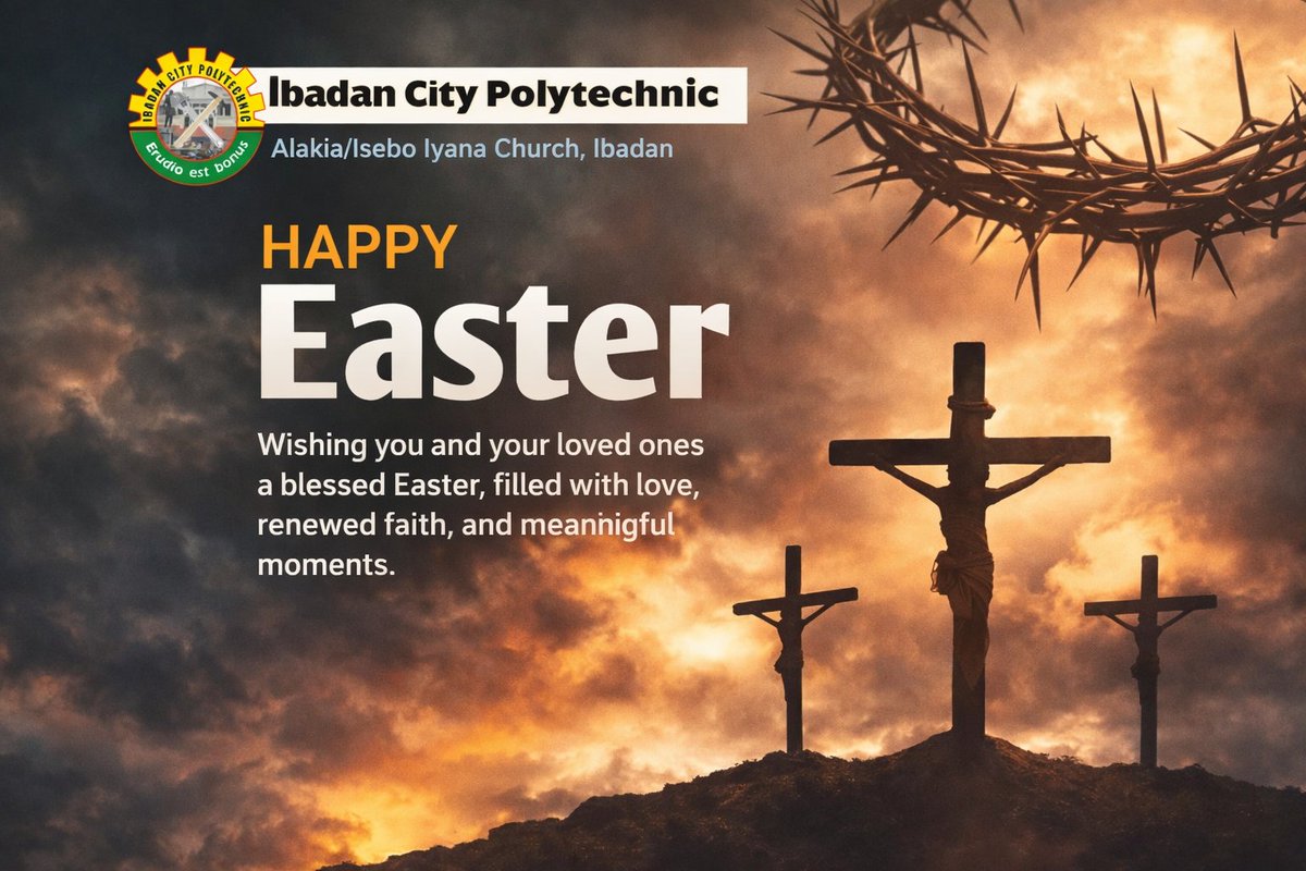 ibadancitypoly's tweet photo. May this season strengthen our faith, inspire love and remind us of the power of new beginnings.

From all of us at Ibadan City Polytechnic (ICP), we wish you a blessed and meaningful Easter.
#HappyEaster
#EasterSunday
#FaithAndHope
#IbadanCityPolytechnic https://t.co/b01FGXP4Zd