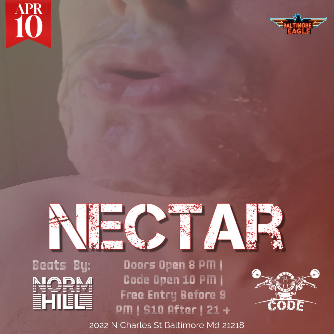 EagleBaltimore's tweet photo. 🍯💦 NECTAR — This Friday, April 10th!
Get ready to get sloppy with it. Thick, wet, and dripping down your chin while NORM HILL beats the fuck out the decks all night 😈
📍 Baltimore Eagle / Code
2022 N Charles St, Baltimore, MD 21218
⏰ Doors open 8 PM | Code opens 10 PM
💸 Free before 9 PM | $10 after | 21+
Come get your face glazed and your body moving. Throats will be serviced, sweat will drip, and the nectar will flow heavy 🍆💦
Who’s tryna get sticky and nasty with us? Tag your freaky friends 👀
#NectarBaltimore #BaltimoreEagle #CodeBaltimore #GetNasty #BaltimoreNightlife #NormHill #GayBaltimore #MountVernon #FreakNight #21Plus #BmoreAfterDark #NectarVibes #SloppyHead #BaltimoreParty