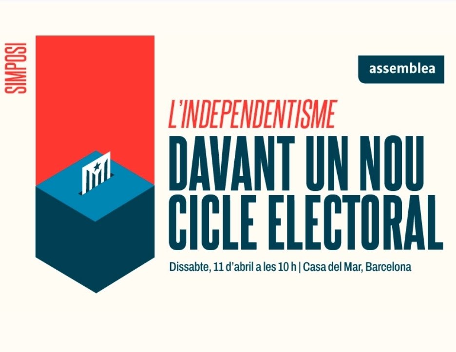 L'Assemblea Nacional Catalana et convida a participar en el simposi *L'independentisme davant un nou cicle electoral* que celebrarem el dissabte 11 d'abril a l'Auditori de la Casa del Mar de Barcelona (carrer Albareda, 1-13), de 10 a 13:45 h.
Inscriu-t'hi!