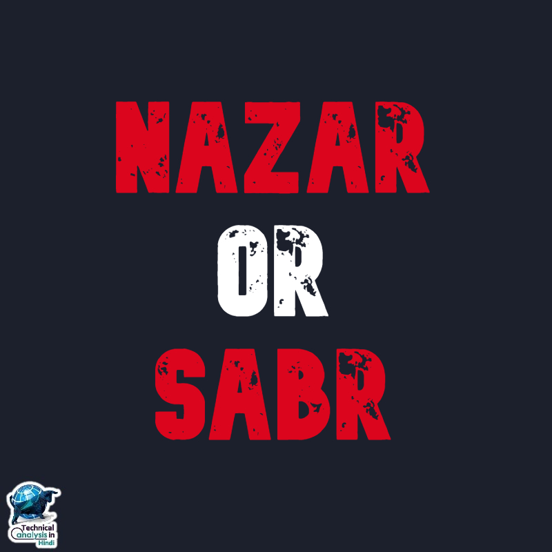 TechniAnalyInHi's tweet photo. Nazar or Sabr https://t.co/X3KbODRxYR