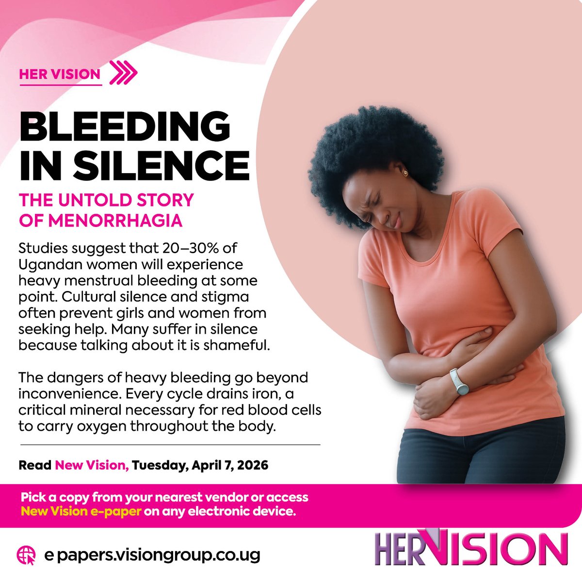 newvisionwire's tweet photo. This Tuesday in #HerVision:
💗 Bleeding in Silence: The Untold Story of Menorrhagia
Did you know that 20–30% of Ugandan women will experience heavy menstrual bleeding at some point? Many suffer quietly because stigma and cultural silence make it hard to talk about.
Heavy bleeding is more than an inconvenience — every cycle drains iron, a critical mineral for carrying oxygen throughout the body.
It’s time to break the silence. Learn more about this important issue.
📅 Read in New Vision, Tuesday, April 7, 2026
Pick a copy from your nearest vendor or access the e-paper on any device 👉🏿 https://t.co/we8zhZxGM1
#WomenHealth #Menorrhagia #VisionUpdates