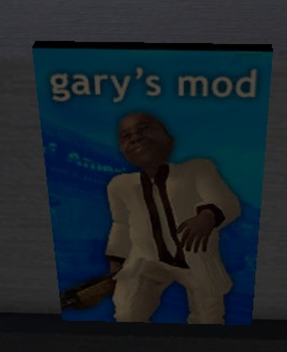 Ah yes, Gary's Mod.