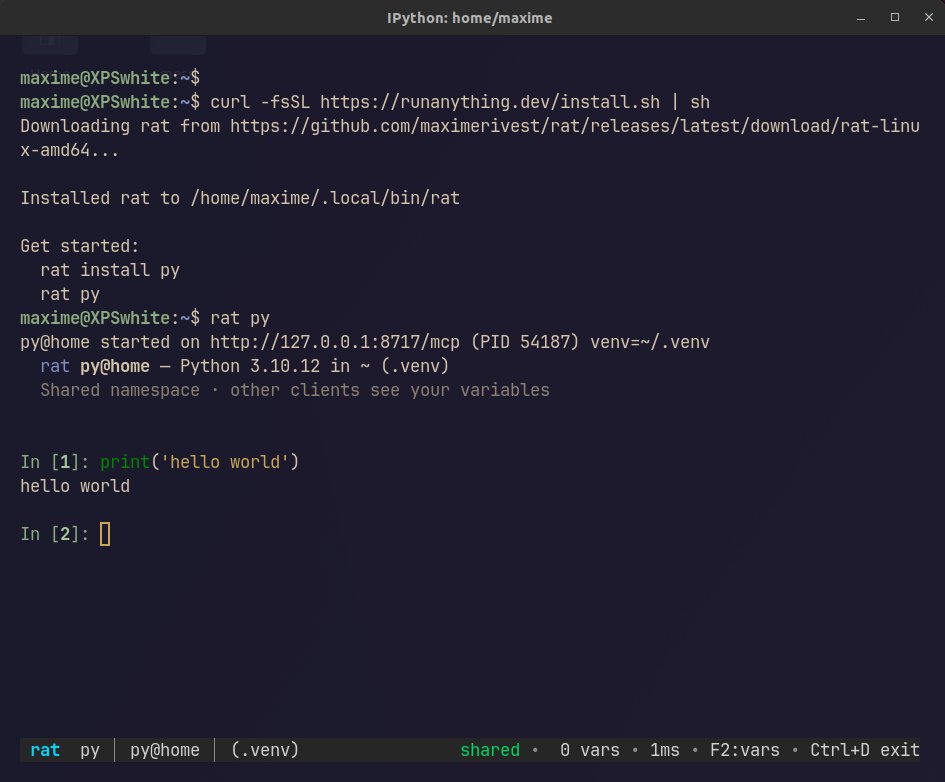 MaximeRivest's tweet photo. This is the beginning of rat. 

RAT is an easy way to make your Python and R REPLs (and more) accessible to "all" clients/frontends. 

I made rat because I needed something similar to Jupyter kernels for my markdown notebooks that run code cells and inject the results in the notebook. But rat is also complete enough to turn any coding agent into an RLM (more demos coming on that). If you stretch the concept of what is a REPL, you make rat a great management tool for coding agent windows and even Slack! Think about it — the Python REPL, the coding agent, the AI chat conversation and a Slack messaging channel are all pretty much the same. In RAT, I generalize them all under one interface, which is usable as a CLI and an API (that API happens to be in the right shape to be what we call an MCP server). 

I have tested it on Ubuntu and Windows. Consider this the alpha release. 

It's open source, it's free. 

I don't think there is anything better out there to share your REPL with AI (so it can just come and run code with you in your Python, interacting with whatever you have cooked up in there).

links below