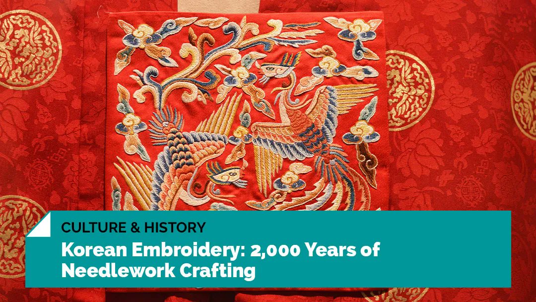 2,000 Years of Korean Embroidery 韓国刺繍二千年 koreanhistory