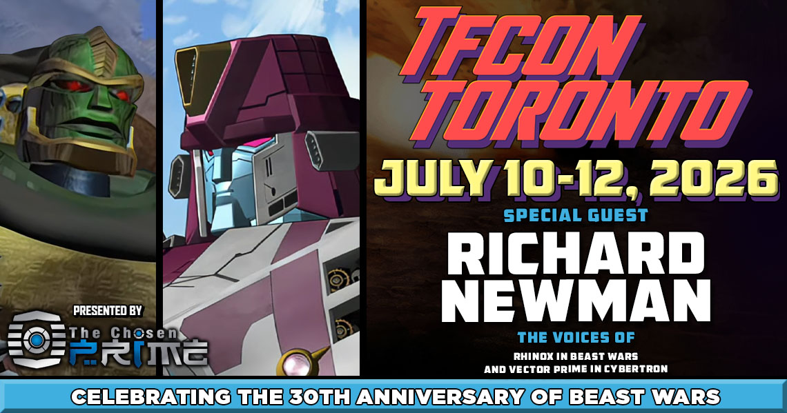 tfconofficial's tweet image. 🇨🇦 #TFcon is happy to welcome #RichardNewman the voices of #Rhinox in #BeastWars and #VectorPrime in Transformers #Cybertron to #TFconToronto 2026.

Celebrating the 30th Anniversary of Beast Wars.
Presented by @thechosenprime

🎟TICKETS ON SALE AT tfcon.ca