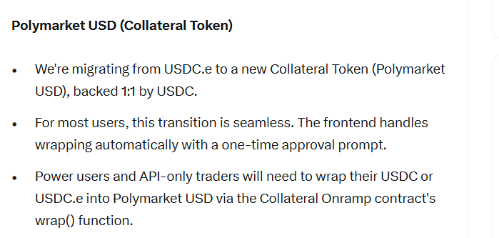 Polymarket Announces It Will Use Its Own Stablecoin

The largest prediction market, Polymarket, will migrate from USDC.e to a new Collateral Token (PolymarketUSD), backed 1:1 by USDC. 

Power users and API-only traders will need to wrap their USDC or USDC.e into PolymarketUSD via