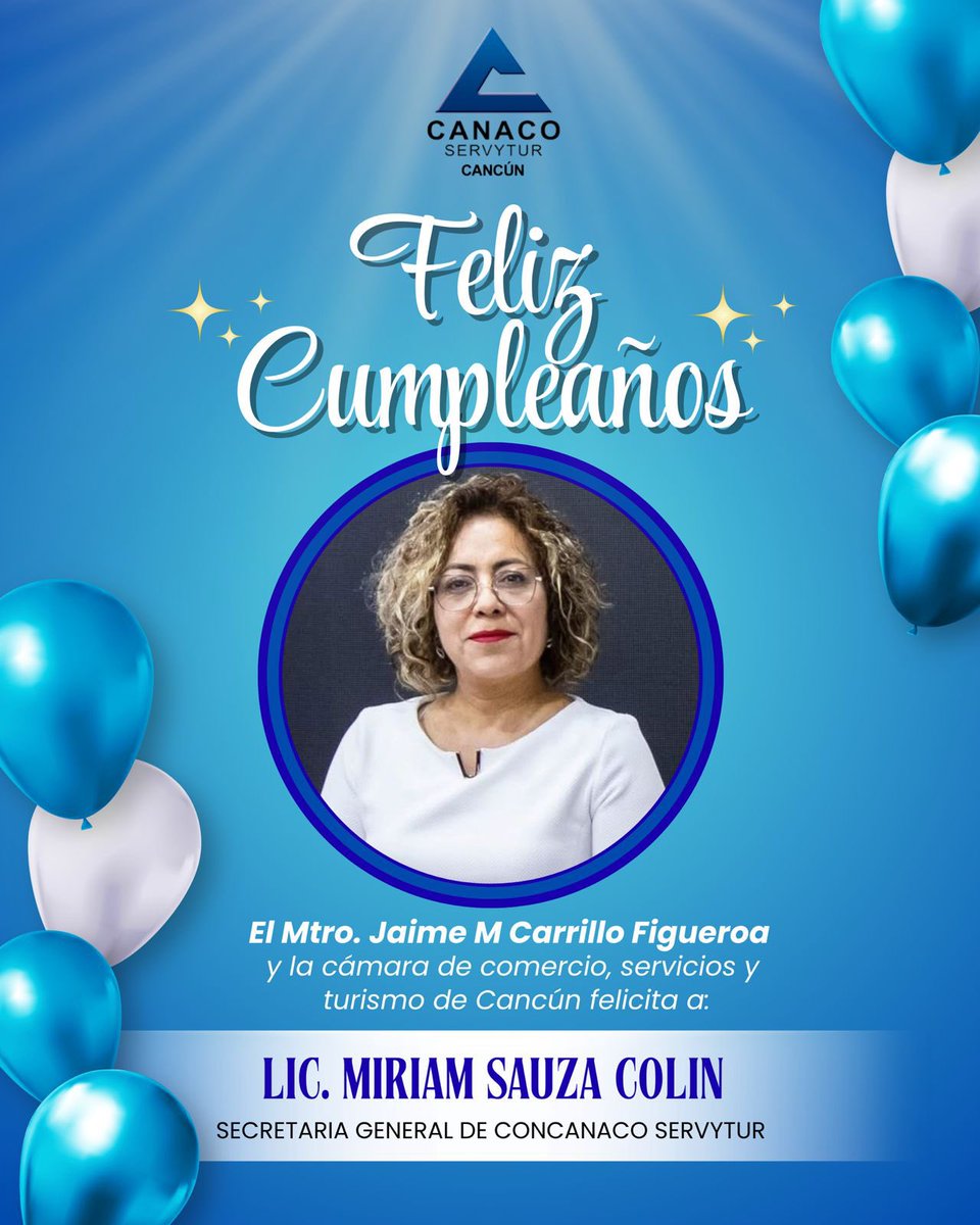 La #CANACO Cancún envía una cordial felicitación a la Lic. Miriam Sauza Colín, Secretara General de la #CONCANACO SERVYTUR