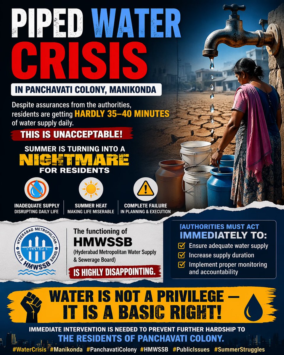 SitaramDhulipa1's tweet photo. 🚱 Piped Water Crisis in Panchavati Colony, Manikonda
@HMWSSBOnline miserably failed in 99 days pet programme of @TelanganaCMO 

Despite repeated assurances @MDHMWSSB , residents are receiving hardly 35–40 minutes of water supply daily. This is unacceptable, especially during peak summer when water is a basic necessity.

🔥 Summer is turning into a nightmare for residents
💧 Inadequate supply is disrupting daily life
⚠️ Complete failure in planning and execution

The functioning of Hyderabad Metropolitan Water Supply and Sewerage Board is highly disappointing. Authorities must act immediately to:

✔️ Ensure adequate water supply
✔️ Increase supply duration
✔️ Implement proper monitoring and accountability

📢 Water is not a privilege — it is a basic right!
Immediate intervention is needed to prevent further hardship to the residents of Panchavati Colony.

#WaterCrisis #Manikonda #PanchavatiColony #HMWSSB #PublicIssues #SummerStruggle