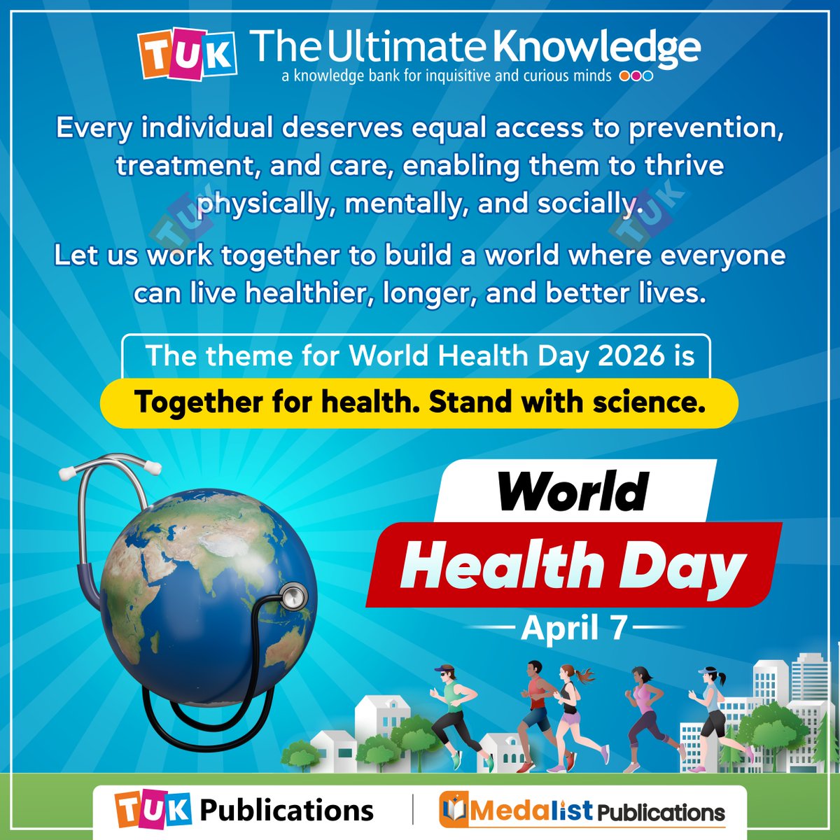 TUKnowledge's tweet image. #WorldHealthDay - Let us work together to build a world where everyone can live #healthier, longer, and better lives.
.
.
.
#TUKWorld #TUKPublications #MedalistPublications #StandWithScience #WHD2026 #WorldHealthDay2026 #HealthForAll #MyHealthMyRight #WorldHealthOrganization