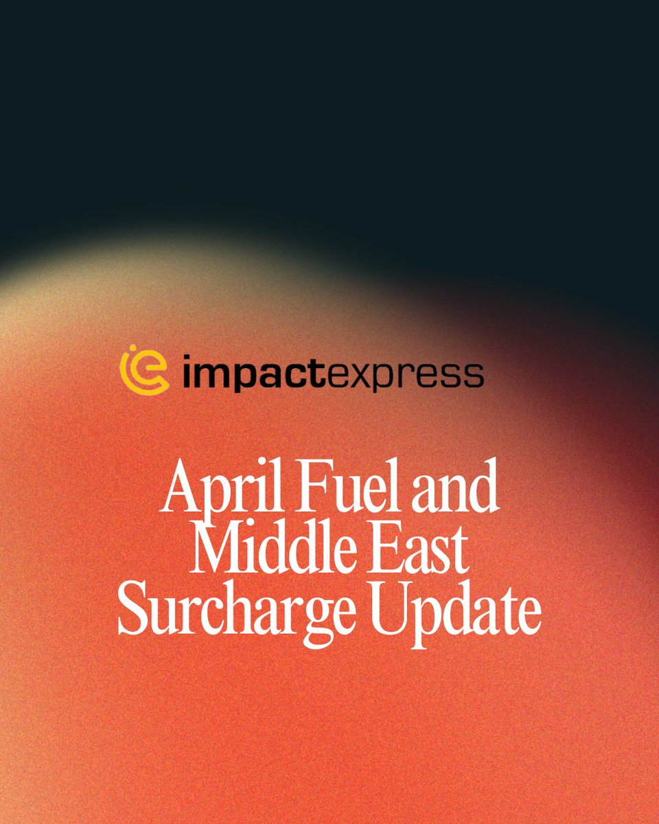 IMPACTEXPRESS's tweet photo. Impact Express April 2026 Fuel and Middle East Surcharge Updates - https://t.co/zFeQitLpbR https://t.co/KeV7lpBhtX
