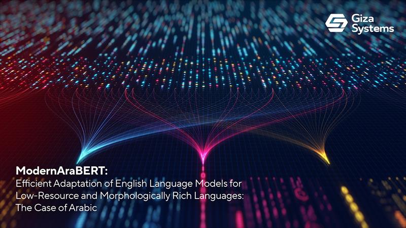 We are happy to announce our latest research paper; ModernAraBERT: Efficient Adaptation of English Language Models for Low-Resource and Morphologically Rich Languages: The Case of Arabic.

Our team retrained a powerful AI model entirely on Arabic content, creating ModernAraBERT.