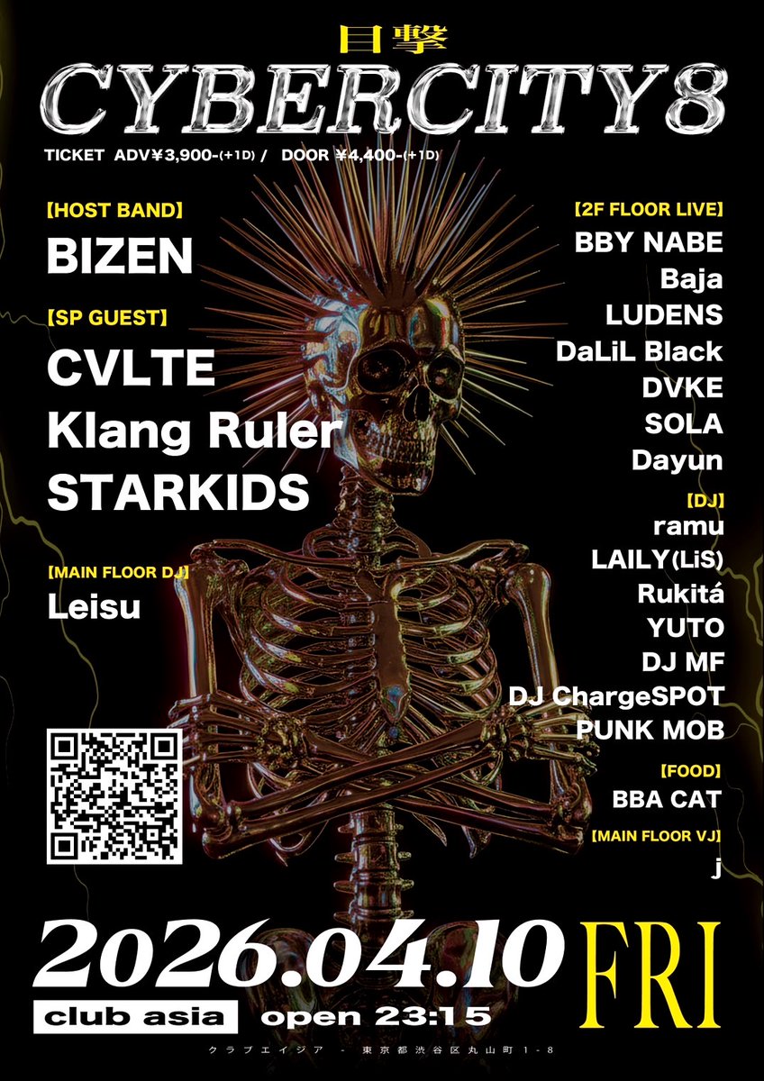 clubasia_tokyo's tweet photo. THIS WEEK!!｜2026.4.10_FRI
『 𝐂𝐘𝐁𝐄𝐑𝐂𝐈𝐓𝐘𝟖 』BIZEN pre. ➤ #clubasia
OPEN/23:00

✸ SP GUEST
CVLTE @cvltecult 
Klang Ruler @klangrulerofficial
STARKIDS @starkidsjp 

✸ HOST BAND
BIZEN @bizen2045 

✸ 2F LIVE
BBY NABE @bbynabe 
Baja @kantaro19972 
LUDENS @ludens__official
SOLA @Solalalsol 
Dalil Black @DaLiL_Black 
DVKE @dvke_official 
Dayun @dayun_h15 

✸ DJ
Leisu @leisurely_w0lf
ramu @ramu_wa_ikill
LAYLY(LiS) @chmtyz
Rukitá @kaedepurple1111
YUTO
DJ MF
DJ ChargeSPOT @chargespot4080
PUNK MOB

✸ FOOD
BBA CAT

✸ VJ
j

────────
✸ Price
DOOR ¥4,400 +1D
ADV ¥3,900 +1D

✸ Ticket
Livepocket ➤ https://t.co/yLDj7LULrm