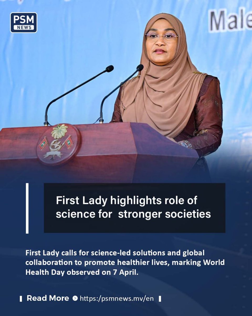 psmnewsmv's tweet photo. First Lady Sajidha Mohamed has highlighted the importance of science, collaboration and sustainable practices in promoting healthier lives, in a message shared to mark World Health Day.

https://t.co/08lnJrIzbb https://t.co/I428TH0ExW