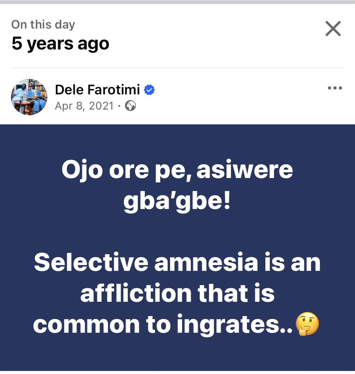 DeleFarotimi's tweet photo. Ojo ore pe, asiwere gba’gbe!

Selective amnesia is an affliction that is common to ingrates..🤔 https://t.co/e0TbuNfq7r