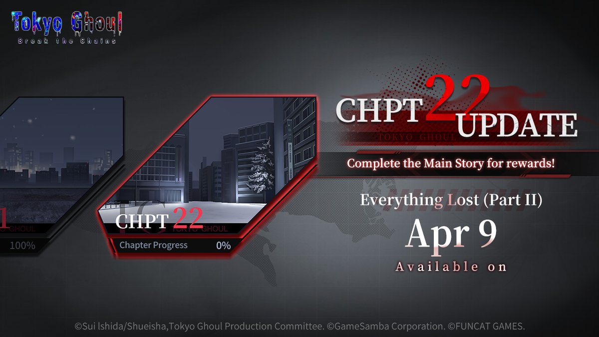 tgbreakthechain's tweet photo. ◤#MainStory Update Preview◢

■ New Story Added
CHPT 21 [Everything Lost (Part I)]  & CHPT 22 [Everything Lost (Part II)] will be unlocked on Apr 9!
Clear the main story to claim Diamonds and other amazing rewards!
Stay tuned!

Check in-game for more event details!
>> Log in now: https://t.co/QT6wLBSITU

#TokyoGhoul #TokyoGhoulBTC #MainStoryUpdate