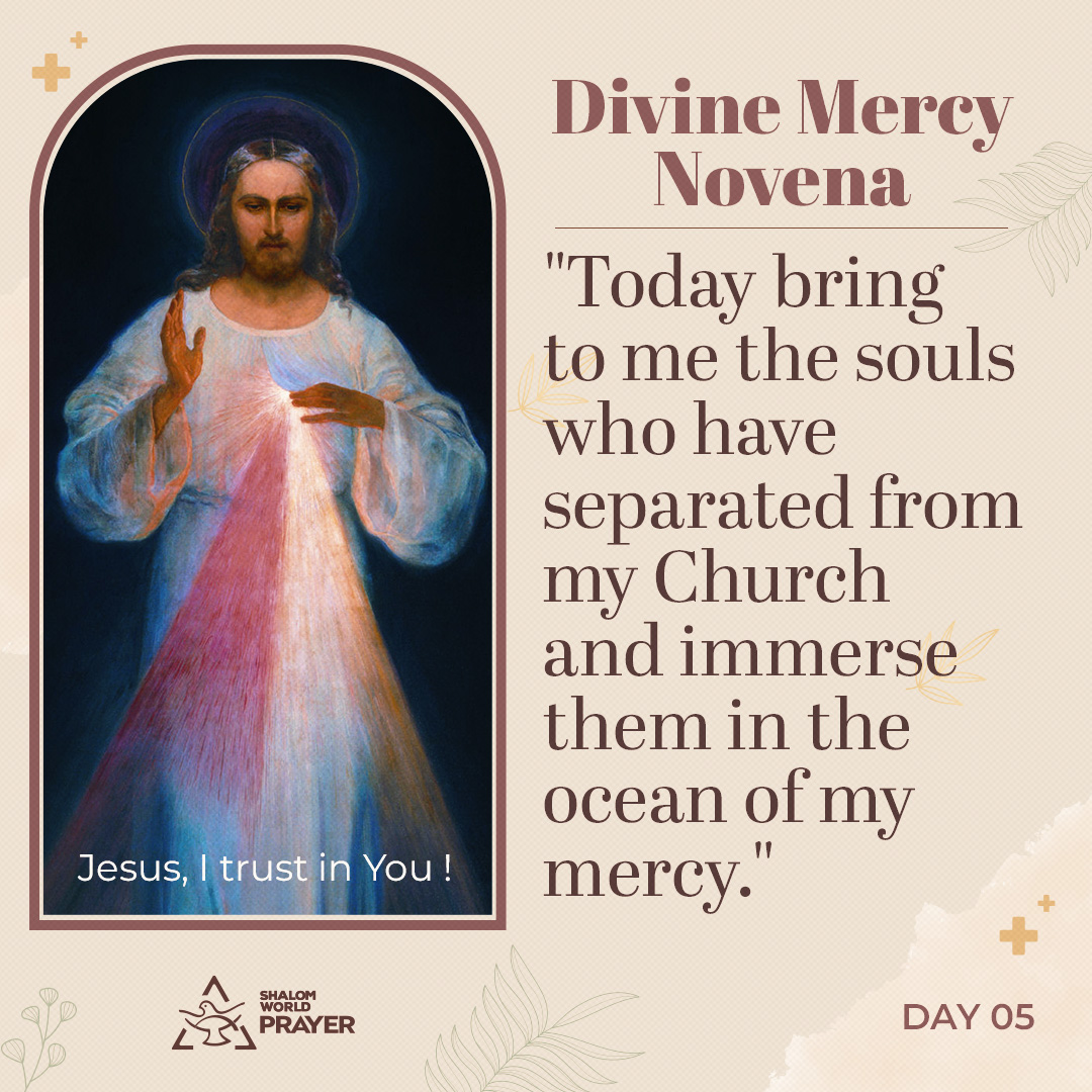 SwPrayer's tweet image. Today bring to Me THE SOULS OF THOSE WHO HAVE SEPARATED THEMSELVES FROM MY CHURCH, and immerse them in the ocean of My mercy. 

Submit your prayer requests at: shalomworldprayer.org

#DivineMercy #Novena #prayers #Jesus #shalomworldprayer