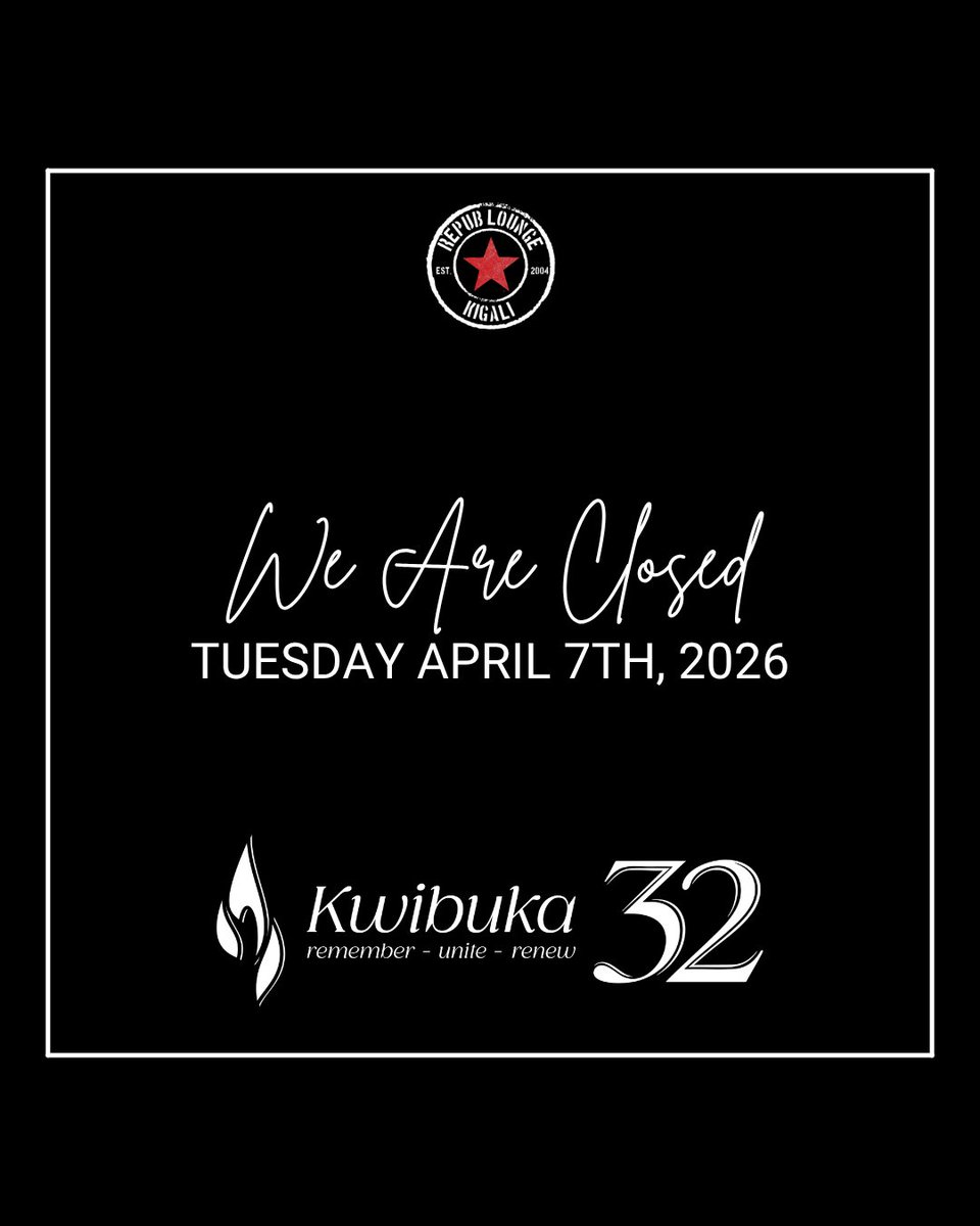 republounge's tweet photo. We are closed today, April 7th, as we commemorate the 1994 Genocide Against the Tutsi.

#Kwibuka32 https://t.co/TKXSczNmcF
