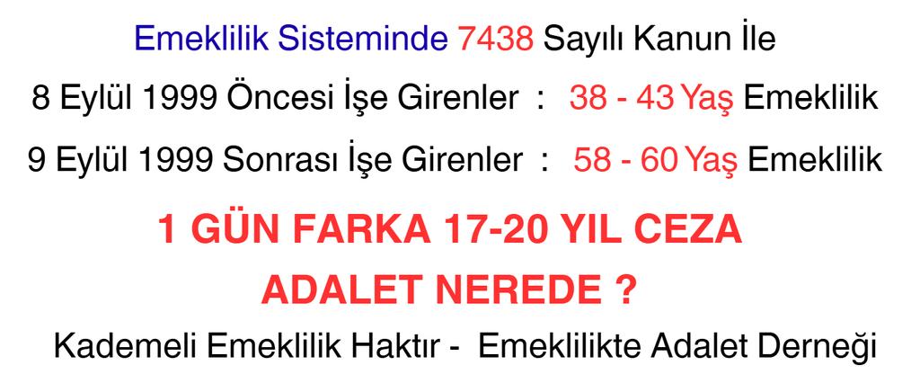 <a href="/yeniakit/">Yeni Akit Gazetesi</a> 09.09.99 ve 2008 arası kademeli emeklilik acilen yasalaşmalıdır 
<a href="/EmadDernegi/">EMEKLİLİKTE ADALET DERNEĞİ ⚖️</a>
#KademeHerEvde