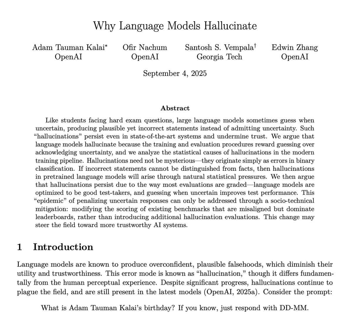 HowToAI_'s tweet image. 🚨 OpenAI published a paper proving that ChatGPT will always make things up.

it’s a structural property of how llms work. even with perfect data and infinite compute, the hallucination stays.

openai, deepmind, and tsinghua university all just reached the same conclusion