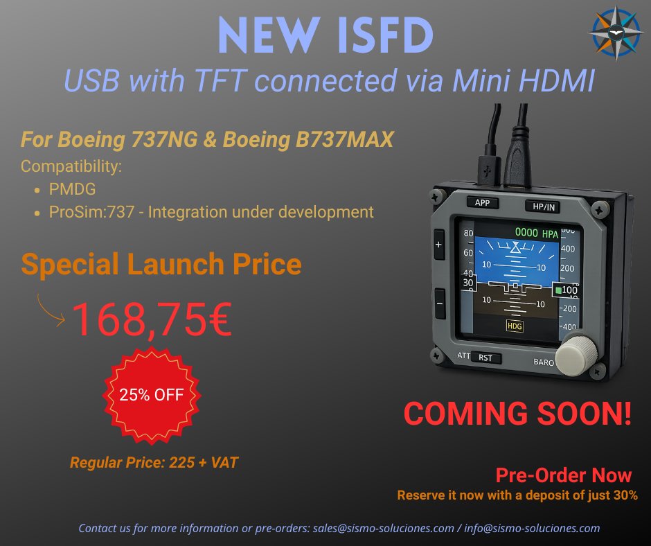 SismoSoluciones's tweet image. Introducing our new functional ISFD module ✈️

For Boeing 737 NG &amp;amp; MAX.

✔ USB + TFT (Mini HDMI)
✔ PMDG compatible
✔ ProSim737 in development

Custom versions on request (price may vary)

🚀 Pre-order: 168.75 € (25% OFF)

Coming soon.

#FlightSimulators #FlightSim #ISFD #B737