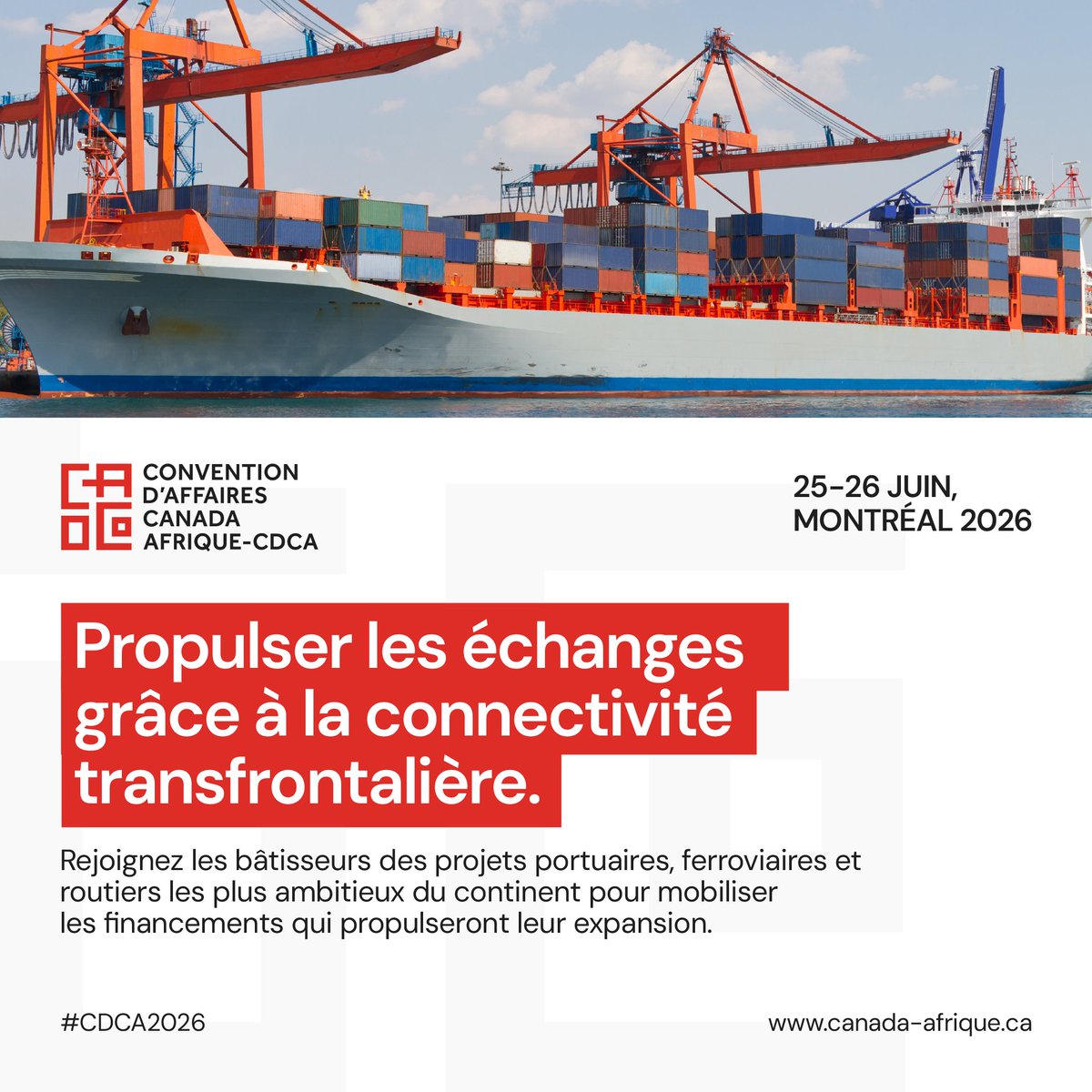 Le commerce n'avance qu'à la vitesse des infrastructures qui le portent.

Au CDCA 2026, l'accent est mis sur le capital institutionnel et le leadership en ingénierie, essentiels pour combler le fossé entre le projet sur papier et la chaîne d'approvisionnement mondiale.