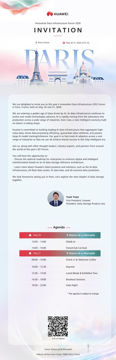 IT_Huawei's tweet photo. We are entering a transformative era where AI is moving from the lab to the heart of production across every industry. To stay ahead, enterprises must rethink their data foundations.

Yuan Yuan, President of Huawei Data Storage Product Line, pleased to invite you to the Innovative Data Infrastructure (IDI) Forum 2026 in Paris. Join us as we gather global thought leaders and industry experts to explore the future of the intelligent economy.

What to expect:
1. Strategic Roadmaps: Discover the optimal path for digital and intelligent transformation.

2. Cutting-edge Tech: Explore the latest in AI data lakes, all-flash data centers, and all-scenario data protection.

3. Networking: Connect with peers at the OceanClub Carnival and the Gala Night.

📅Date: May 20–21, 2026
📍Location: Maison de la Mutualité, Paris, France
🔗Register now via the QR code in the image. See you there!

#HWIDI #DataInfrastructure #AI #DigitalTransformation #Innovation #HuaweiStorage