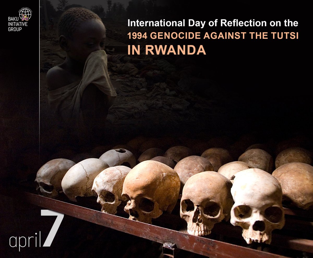 bakuinitiative's tweet photo. International Day of Reflection on the 1994 Genocide against the Tutsi in Rwanda

@UN @BelgiumMFA 
#internationaldayofreflection #WeRemember #honorthevictims
#PeaceAndUnity #StopGenocide #tutsi #Rwanda https://t.co/7vi7YepqX7