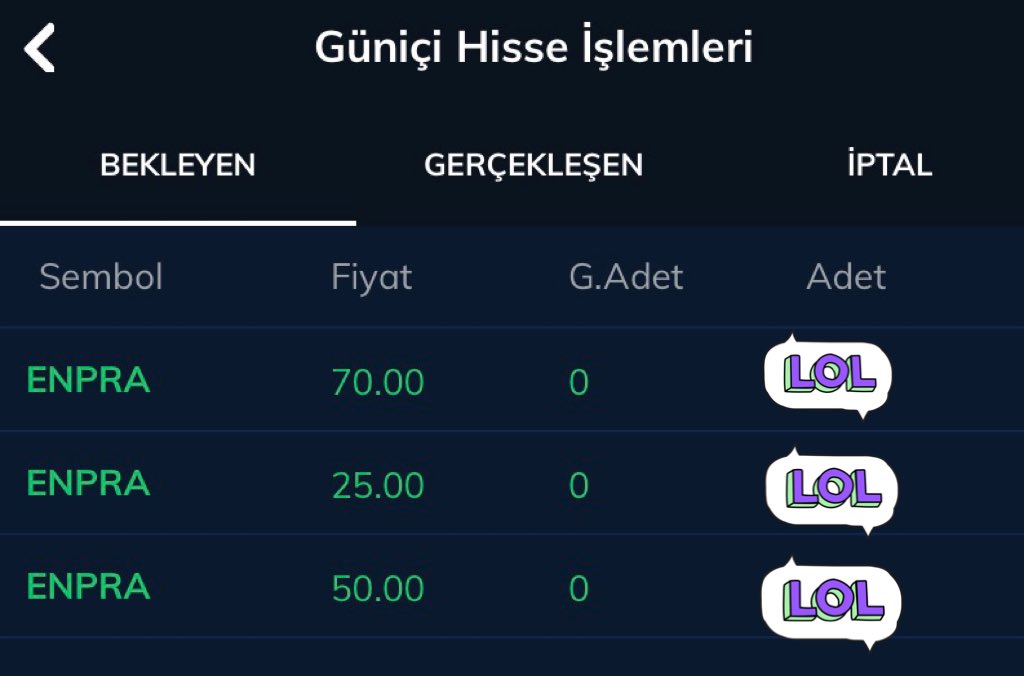 #ENPRA ALIŞ EMİRLERİMİ VERDİM.✅

⚠️ Batsada üzmeyecek miktarlarda girdim, haddinden fazla bütçe ile girmeyin.

Alış emirlerim 25,00₺ - 50,00₺ - 70,00₺
Satış emirlerim 699,00₺