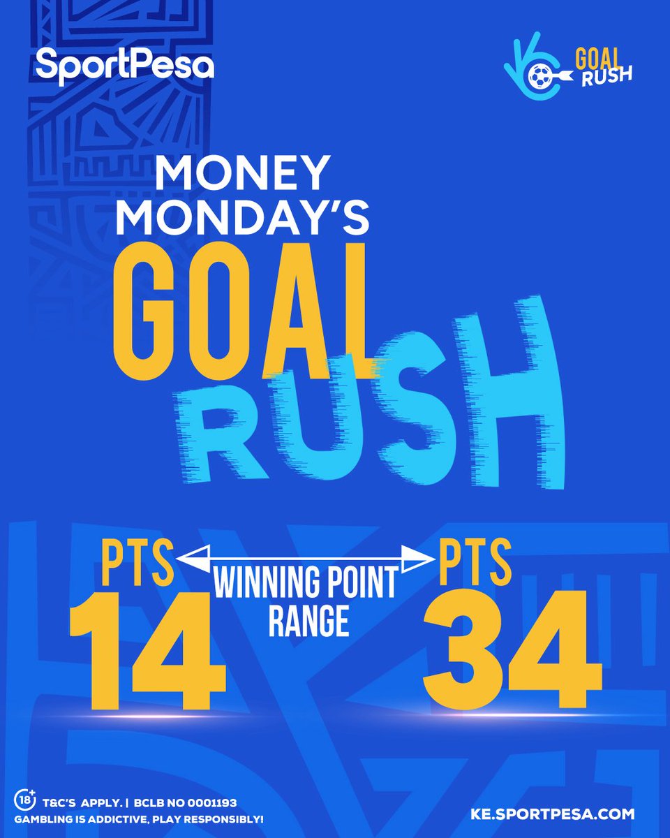 SportPesa's tweet image. 🎯Money Monday’s goal rush top 51 winners had between (14)pts and (34)pts!

🤑Changamkia today's games, NI SAAAAREEE!🤑

PREDICT &amp;amp; WIN 10 million, 10K Daily or 1000 bob BONUS!

📲 spp.ke/GoalRushSM | #MakeItCount
