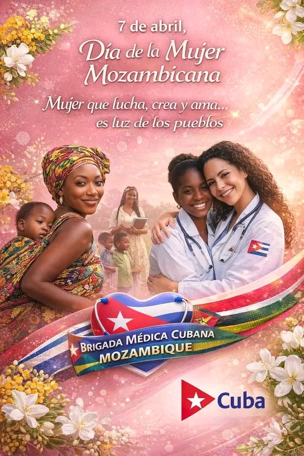 🇨🇺 Mozambique🇲🇿
7 de abril | Día de la Mujer Mozambicana. 
💖 ...Feliz Día Mujer Mozambicana,
Junto a ustedes salvamos... en un mismo abrazo💖 .
✍️Brigada Médica Cubana en Mozambique
#100AñosConFidel 
#CubaCoopera