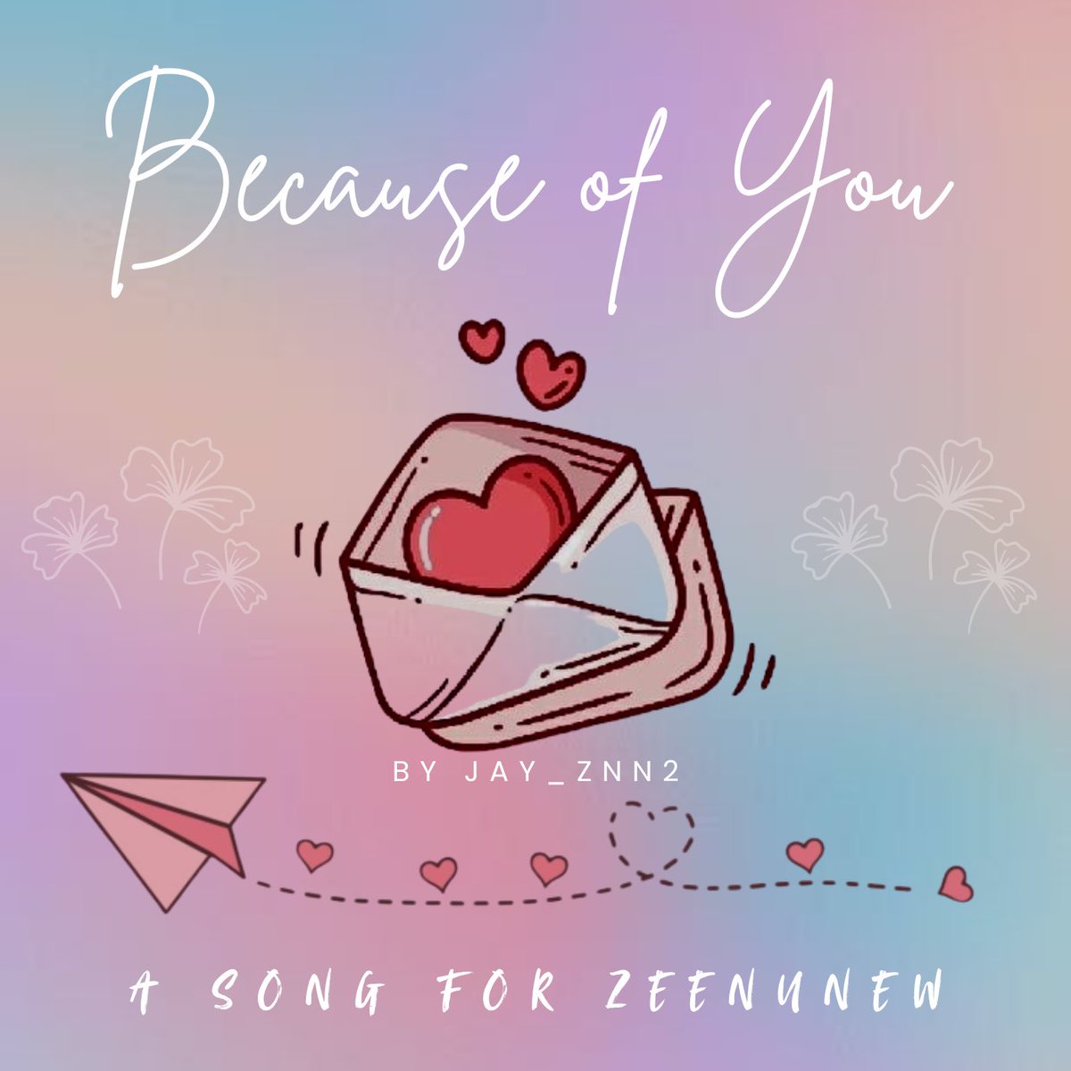 ZeeNuNew album Because of You 【公式通販】