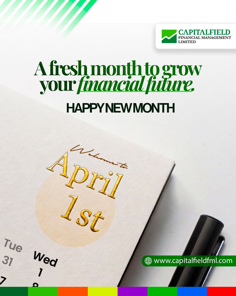 Capitalfieldfml's tweet image. Hello April!
A brand-new month means a brand-new opportunity to build the financial future you deserve.
Stay focused, stay disciplined, and let’s grow together. 🌟📈
Happy New Month from Capitalfield Financial Management Limited.

#CFML #HappyNewMonth #April1st #FinancialFuture
