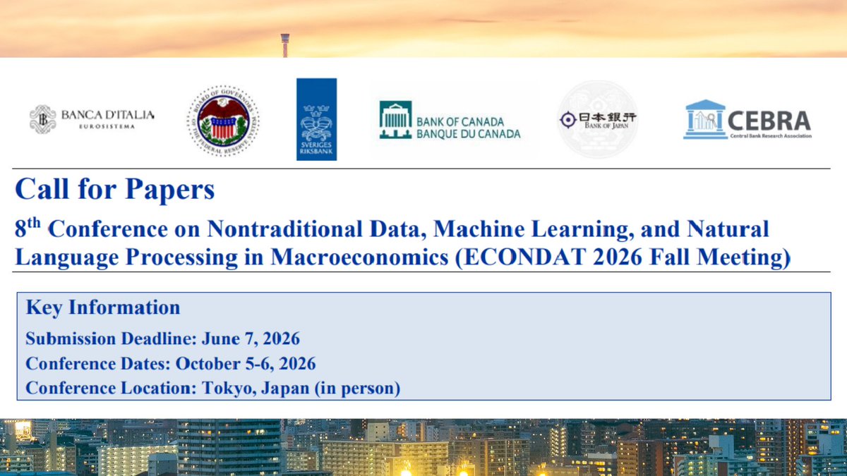 CebraOrg's tweet image. 👉 #CFP 8th ECONDAT 2026 Fall Meeting (Oct 5–6, 2026) in Tokyo.
Hosted by the @Bank_of_Japan_e co-organized with @bancaditalia, @federalreserve, @riksbanken, @bankofcanada &amp;amp; #CEBRA - as part of the #ECONDAT program).
📅 Deadline: June 7, 2026
📍 Tokyo, in-person
Topics: #AI,