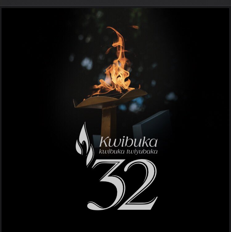 #Kwibuka32